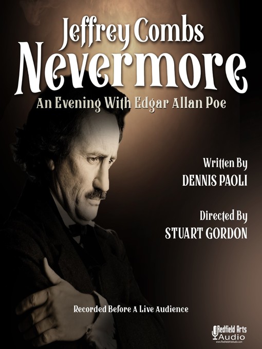 Title details for Nevermore, an Evening with Edgar Allan Poe by Dennis Paolia - Available